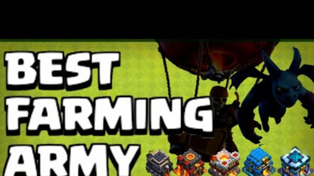The BEST Farming Army For Town Hall
