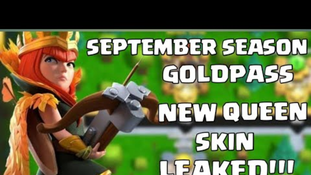 September Season GoldPass New Queen Skin Leaked!! Clash of Clans
