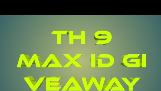 Clash of clans Max id giveaway