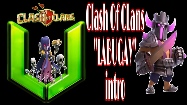 Clash Of CLans | LABUGAY Intro to Begin COC live streaming!