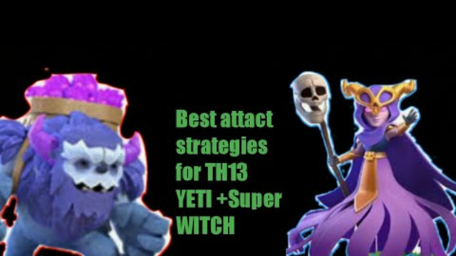 Yeti + Super Witch best attact strategies in th13 || Clash of Clans