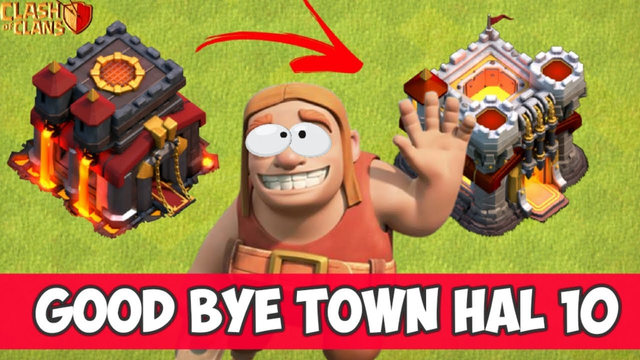 TIME TO SAY GOOD BYE....TH10!!.Miss u || Clash of Clans