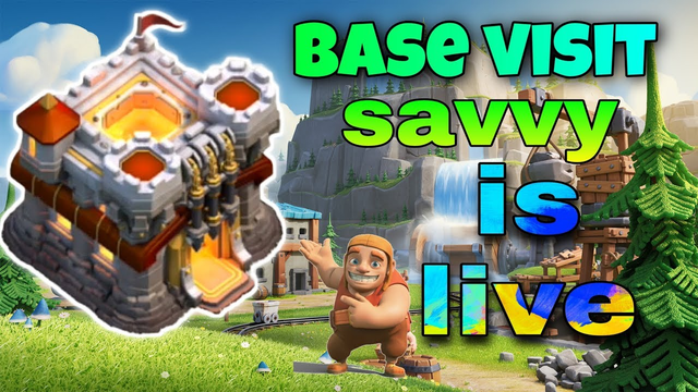 clash of clans live.let's visit your base /savvy gaming