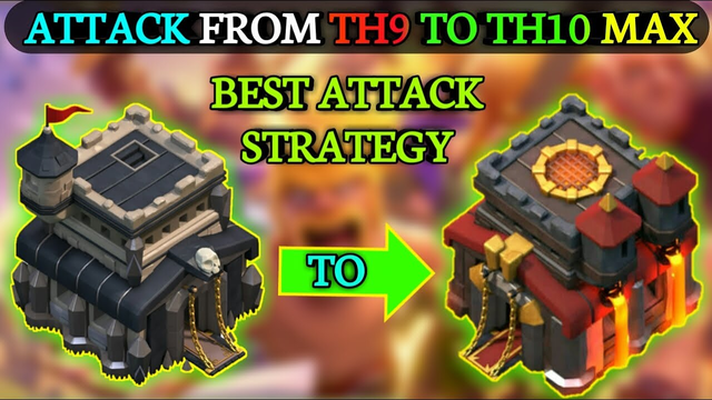 Th9 to Th10 Best attack strategy | Op attack ever | Clash of Clans