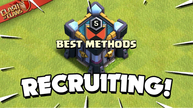 Recruit Better in 5 Steps (Clash of Clans)