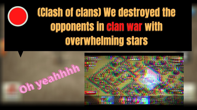 (Clash of clans) We destroyed the opponents in clan war with overwhelming stars |ep 54|
