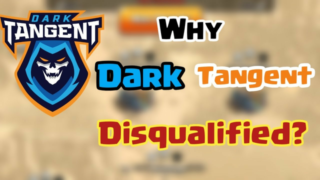 Why were Dark Tangent Disqualified from Clash of Clans World Qualifiers #4 ?