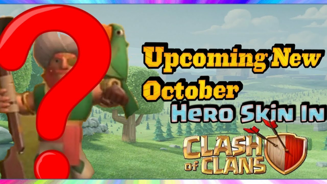 Upcoming New October Season Hero Skin In Clash Of Clans || Hero Skin || Clash Of Legend