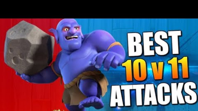 TH10 VS TH 11 BEST ATTACK  STRATEGY | CLASH OF CLANS