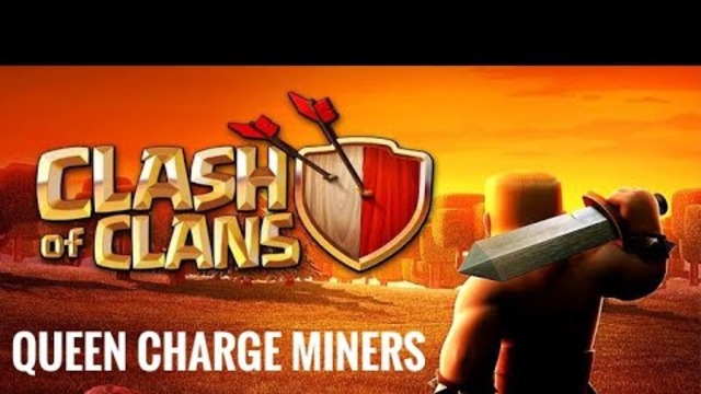 Queen Charge Miners | Best Farming + war Strategy | Clash Of Clans