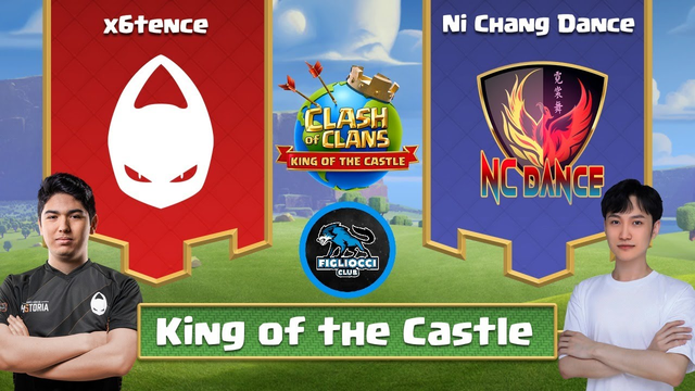 King of the Castle - X6tence vs Ni Chang Dance - Clash of Clans