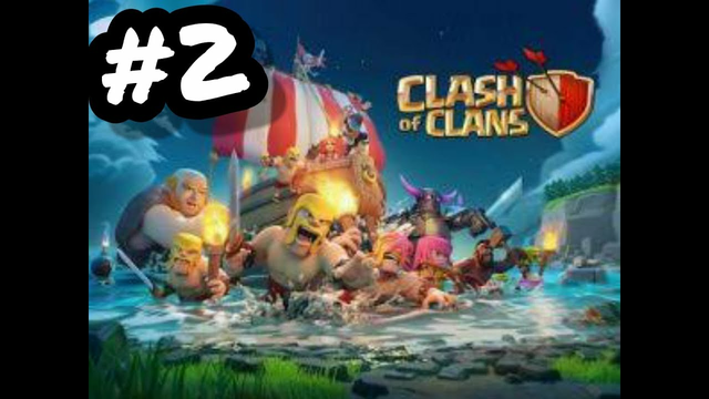 Clash of clans gameplay #2 townhall 2 and 3