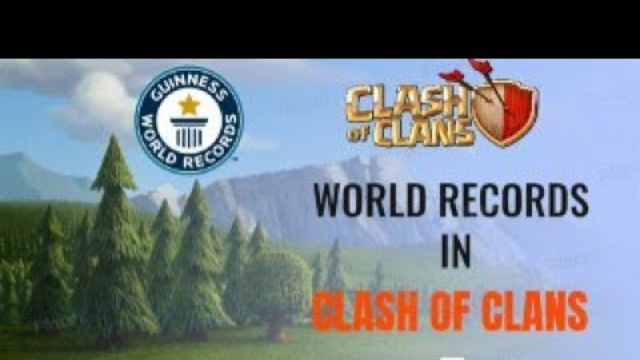 INSANE WORLD RECORDS IN CLASH OF CLANS.....
