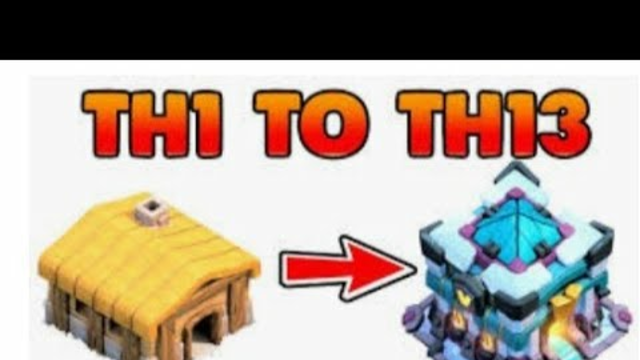 Clash of clan th1 to th13.....coc
