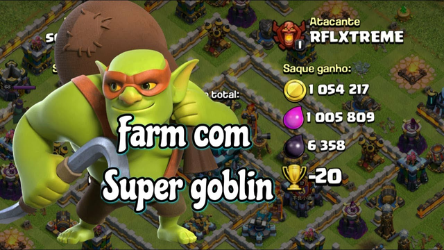 Clash of clans/ Farmando de super goblin