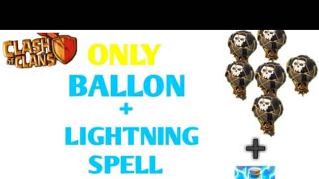 Ballon+Lightning Spell Chellenge by Best Gamer (CLASH OF CLANS)