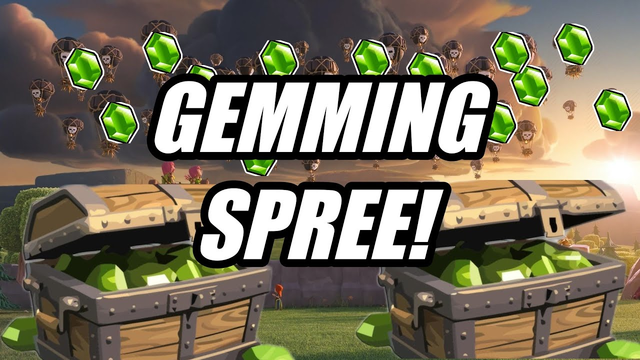 Clash of Clans GEMMING TO MAX!!! (Mini Gemming Spree) - Clash Daily
