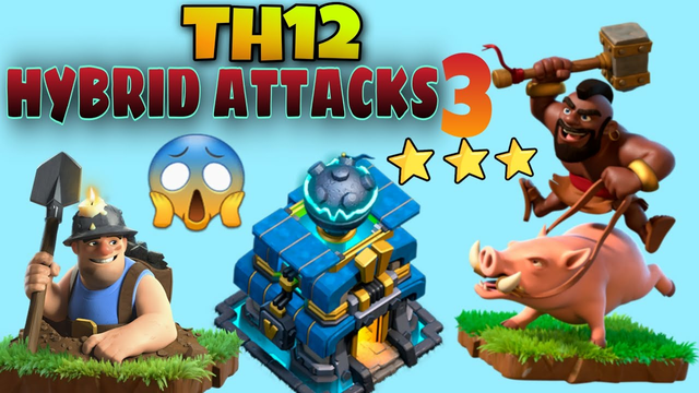 TH12 Hybrid Attacks - BEST TH12 Attack Strategy In Clash Of Clans