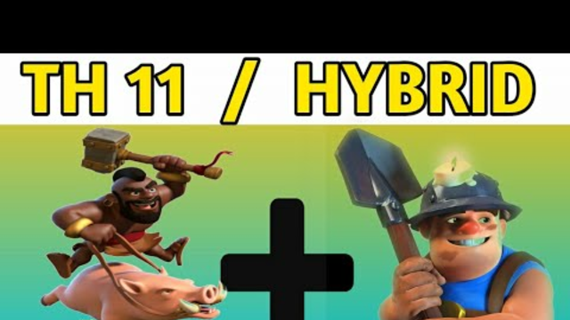Th11 Hybrid is INSANE | Hogs + Miners Attack Strategy - CLASH OF CLANS