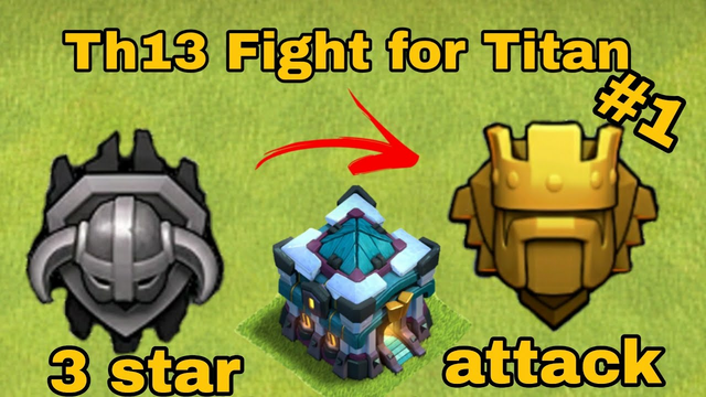 Th13 trophy pushing.Fight for titan clash of clans