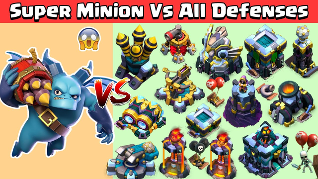 Super Minion Vs Max Defenses | Clash of Clans Super Minion Update