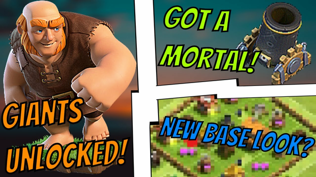 Unlocked GIANTS ! , Got a MORTAL , New Base Look?!! : Part 5 - Clash Of Clans
