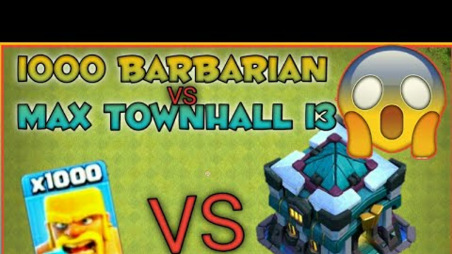 1000 Barbarian vs Max Townhall 13 | Clash of clans | Gamer Satan