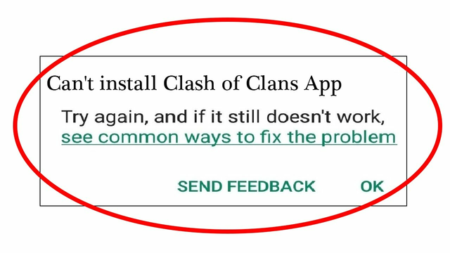Can't Install Clash of Clans App Error In Google Playstore in Android & Ios - Cannot Install App