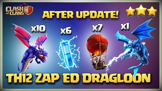 Every ONE Should Know This !! TH12 ZAP DRAGLOON Attack Strategy - Best TH12 Attack Strategies in CoC