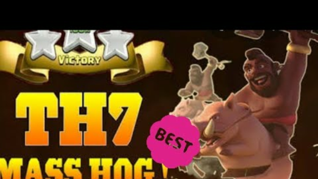 TH 7 best mass hog strategy - Clash of Clans - COC