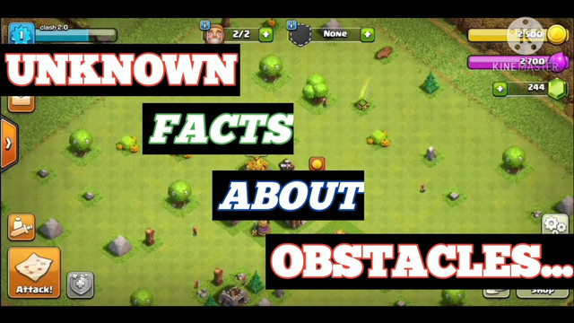 UNKNOWN FACTS ABOUT OBSTACLES... COC... Clash 2.0...Clash of Clans...