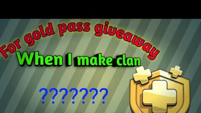 Gold pass | when I make clan for giveaway| clash of Clans