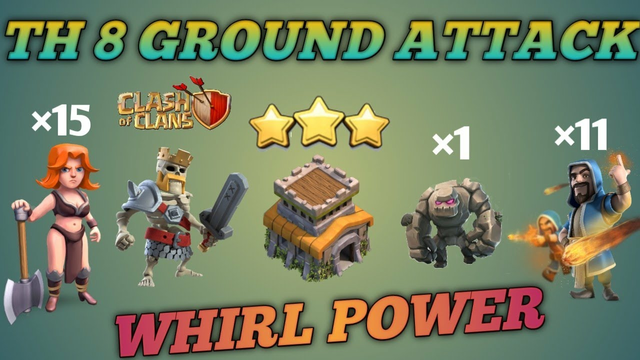 Th 8 best attack strategy | Whirl Power | Clash of Clans