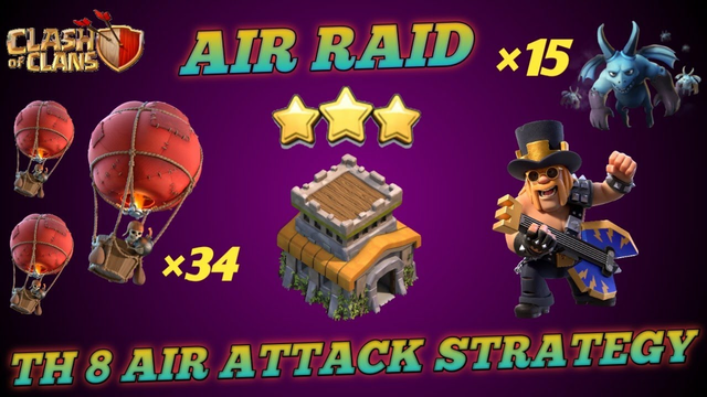 Th 8 best air attack strategy | Air Raid | Clash of Clans