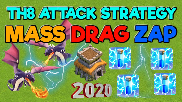 TH8 3 Star Attack Strategy - Mass Drag Zap - Clash of Clans 2020