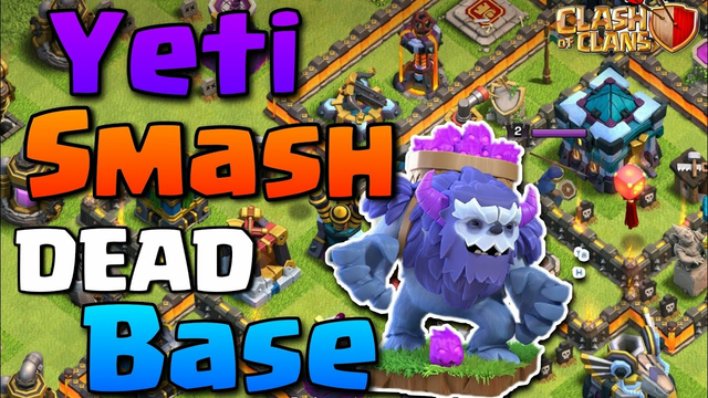 Yeti Smash on Dead Base || Clash Of Clan || #Coc