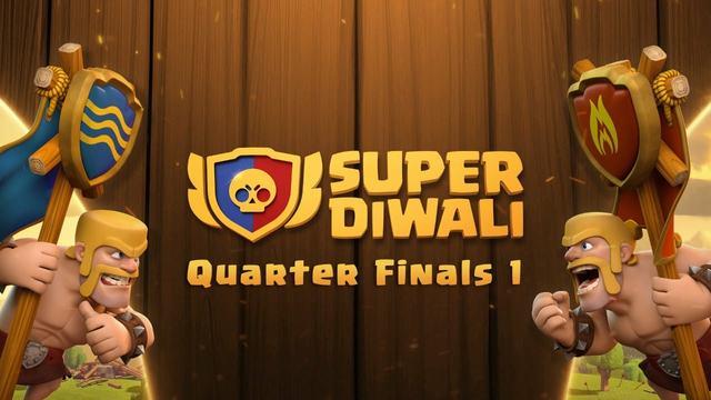 Super Diwali Quarter Finals 1 | Clash of Clans