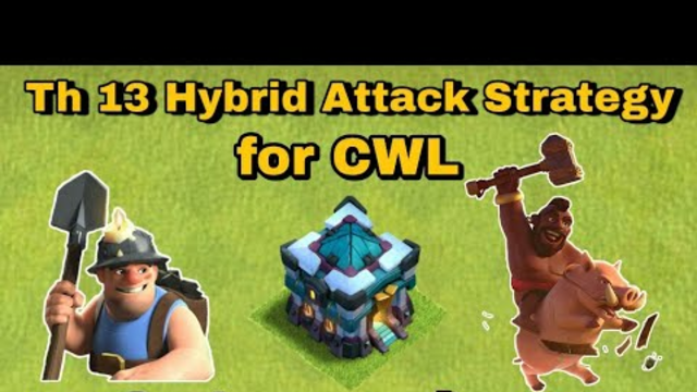 Th 13 Hybrid  Strategy clash of clans (COC)