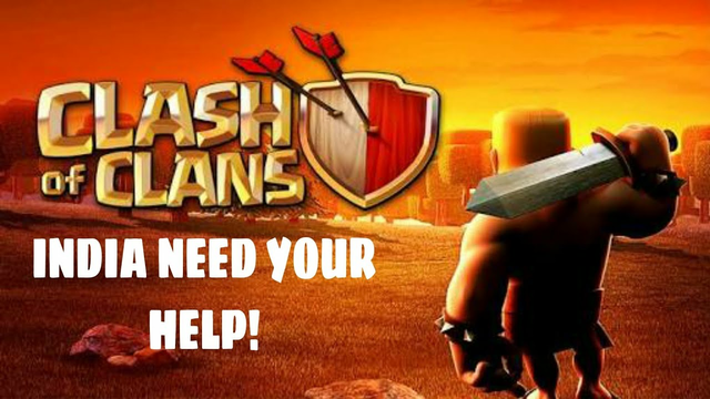 India need your help! | CLASH OF CLANS | Let's go everyone |