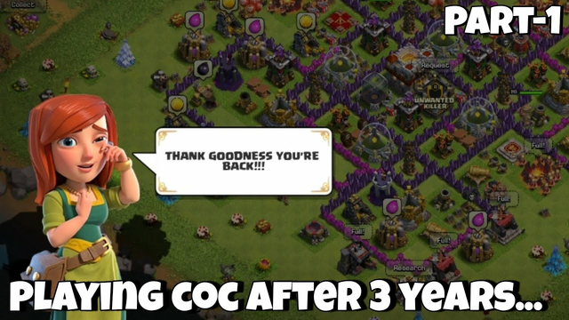 Playing Clash Of Clans After 3 Years (Part 1)
