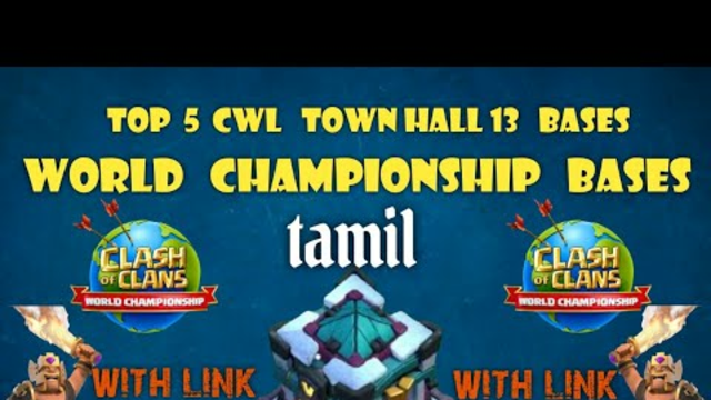Top town hall 13 bases for cwl  || COC IN TAMIL || clash with karan tamil