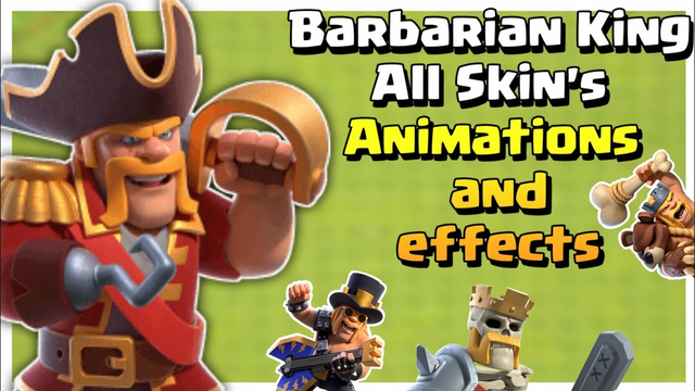 Clash of clans Barbarian king All skins | clash of clans pirate king | all animations and effects
