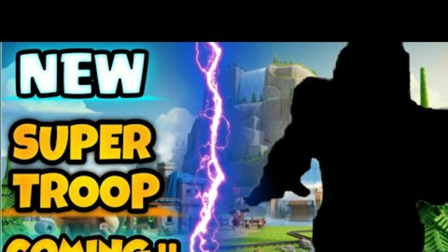 clash of clans new super is coming| clash of clans new update|new super troops is coming
