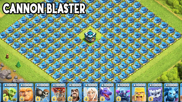 New Clash Of Clans Cannon Blaster | New Unlimited Troops VS Max Level Defense