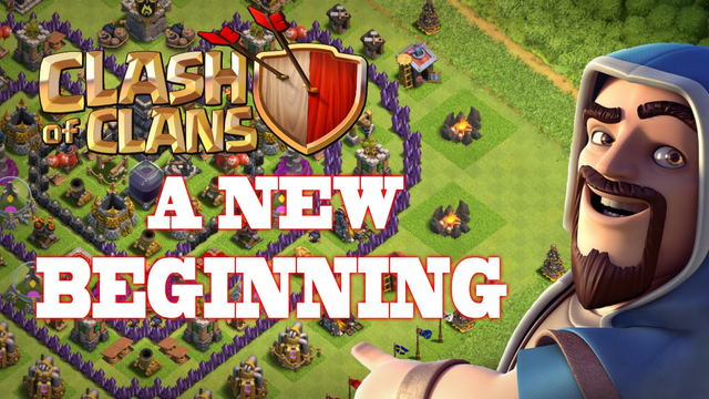 CLASH OF CLANS A NEW BEGINNING!!
