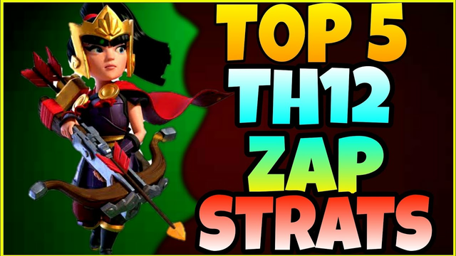 BEST TH12 ZAP STRATS IN CLASH OF CLANS | TOP 5 TH12 ZAP ARMIES | COC