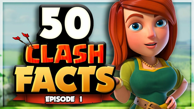 50 Clash of Clans FACTS that YOU Should Know! - Episode 1