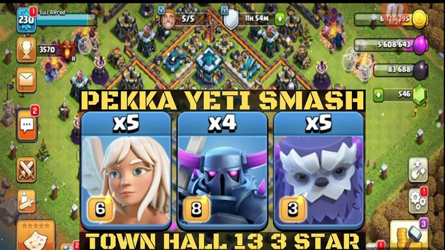 CLASH OF CLANS BEST ATTACK IN TH13/PEKKA AND YETI SMASH