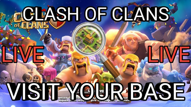 Clash of Clans live visit your base/coc live/Coc live visit your base