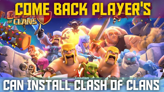 COME BACK PLAYERS , Installing Clash of clans after long time , Basic game play of COC explained